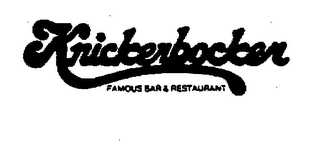 KNICKERBOCKER FAMOUS BAR & RESTAURANT