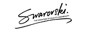 SWAROVSKI THE SIGNATURE OF QUALITY AND BEAUTY