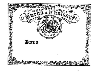 BARON V. KAULBARS WEINKELLEREI ANNO 1882