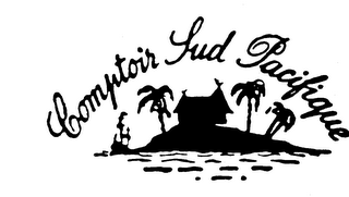 COMPTOIR SUD PACIFIQUE