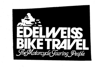 EDELWEISS BIKE TRAVEL THE MOTORCYCLE TOURING PEOPLE