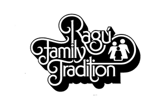 RAGU FAMILY TRADITION