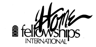 HOME FELLOWSHIPS INTERNATIONAL