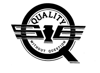 SE QUALITY WITHOUT QUESTION Q