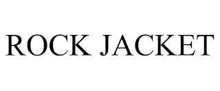 ROCK JACKET trademark