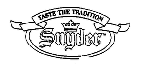 TASTE THE TRADITION SNYDER