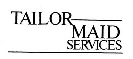 TAILOR MAID SERVICES trademark