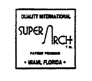 SUPER ARCH trademark