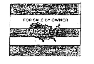 FOR SALE BY OWNER THE FSBO NETWORK INC. WE HELP SELL PIECES OF AMERICA