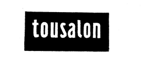 TOUSALON trademark