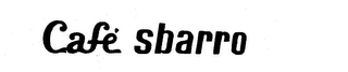 CAFE SBARRO trademark