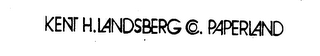 KENT H. LANDSBERG CO. PAPERLAND