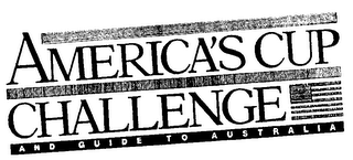 AMERICA'S CUP CHALLENGE AND GUIDE TO AUSTRALIA