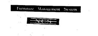 FURNITURE MANAGEMENT SYSTEM NCS