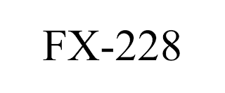 FX-228 trademark