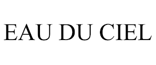 EAU DU CIEL trademark