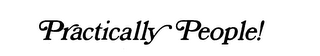 PRACTICALLY PEOPLE! trademark