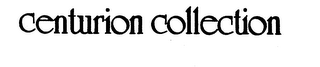 CENTURION COLLECTION trademark