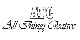 ATC ALL THINGS CREATIVE