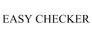 EASY CHECKER trademark