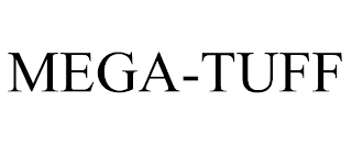 MEGA-TUFF trademark