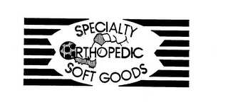 SPECIALTY ORTHOPEDIC SOFT GOODS