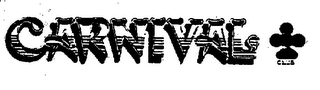 CARNIVAL CLUB trademark