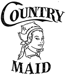COUNTRY MAID