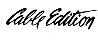 CABLE EDITION trademark
