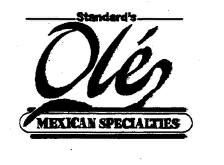 STANDARD'S OLE MEXICAN SPECIALTIES