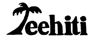 TEEHITI trademark