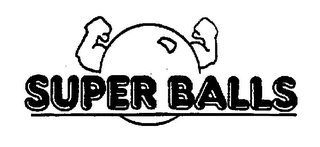 SUPER BALLS