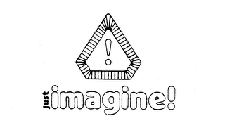 JUST IMAGINE! trademark