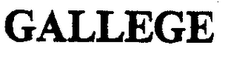 GALLEGE trademark