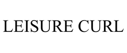 LEISURE CURL trademark