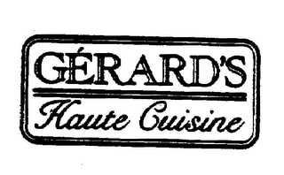 GERARD'S HAUTE CUISINE