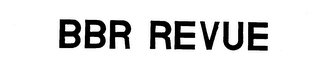 BBR REVUE trademark
