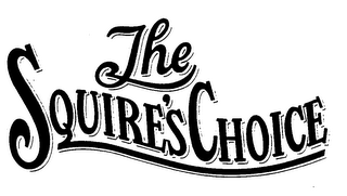 THE SQUIRE'S CHOICE trademark