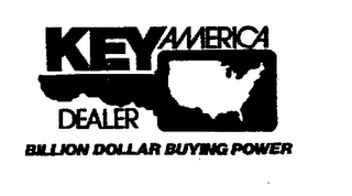 KEY AMERICA DEALER BILLION DOLLAR BUYING POWER