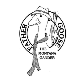 FATHER GOOSE THE MONTANA GANDER