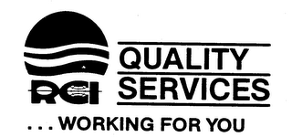 RCI QUALITY SERVICES...WORKING FOR YOU