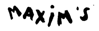 MAXIM'S trademark