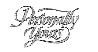 PERSONALLY YOURS