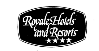 ROYALE HOTELS AND RESORTS