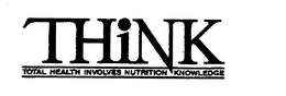 THINK TOTAL HEALTH INVOLVES NUTRITION KNOWLEDGE trademark