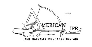 AMERICAN LIFE AND CASUALTY INSURANCE COMPANY