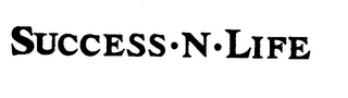 SUCCESS-N-LIFE trademark