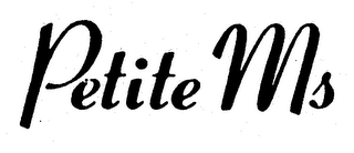 PETITE MS trademark
