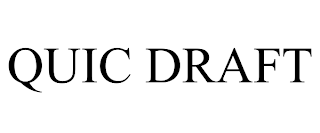 QUIC DRAFT trademark