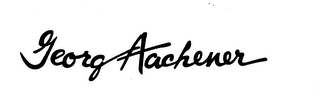 GEORG AACHENER trademark